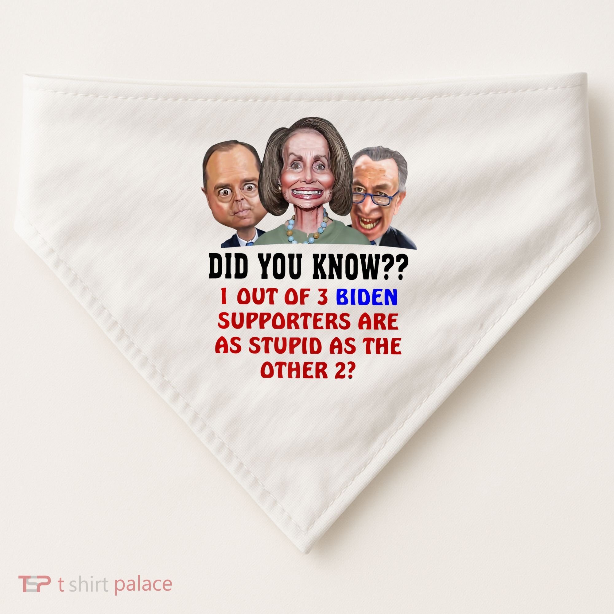 Funny Biden Supporters Are Stupid Anti Biden Democrats Gift USA-Made Doggie Bandana