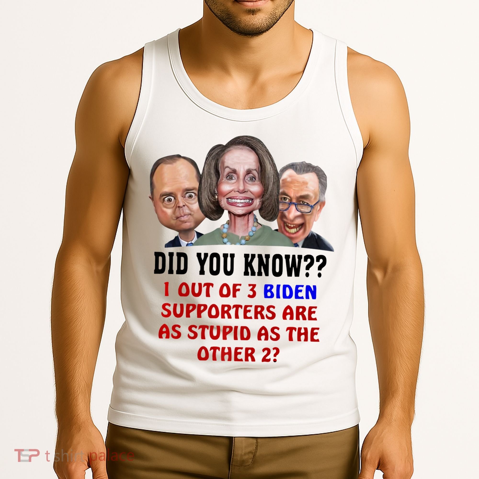 Funny Biden Supporters Are Stupid Anti Biden Democrats Gift Tank Top