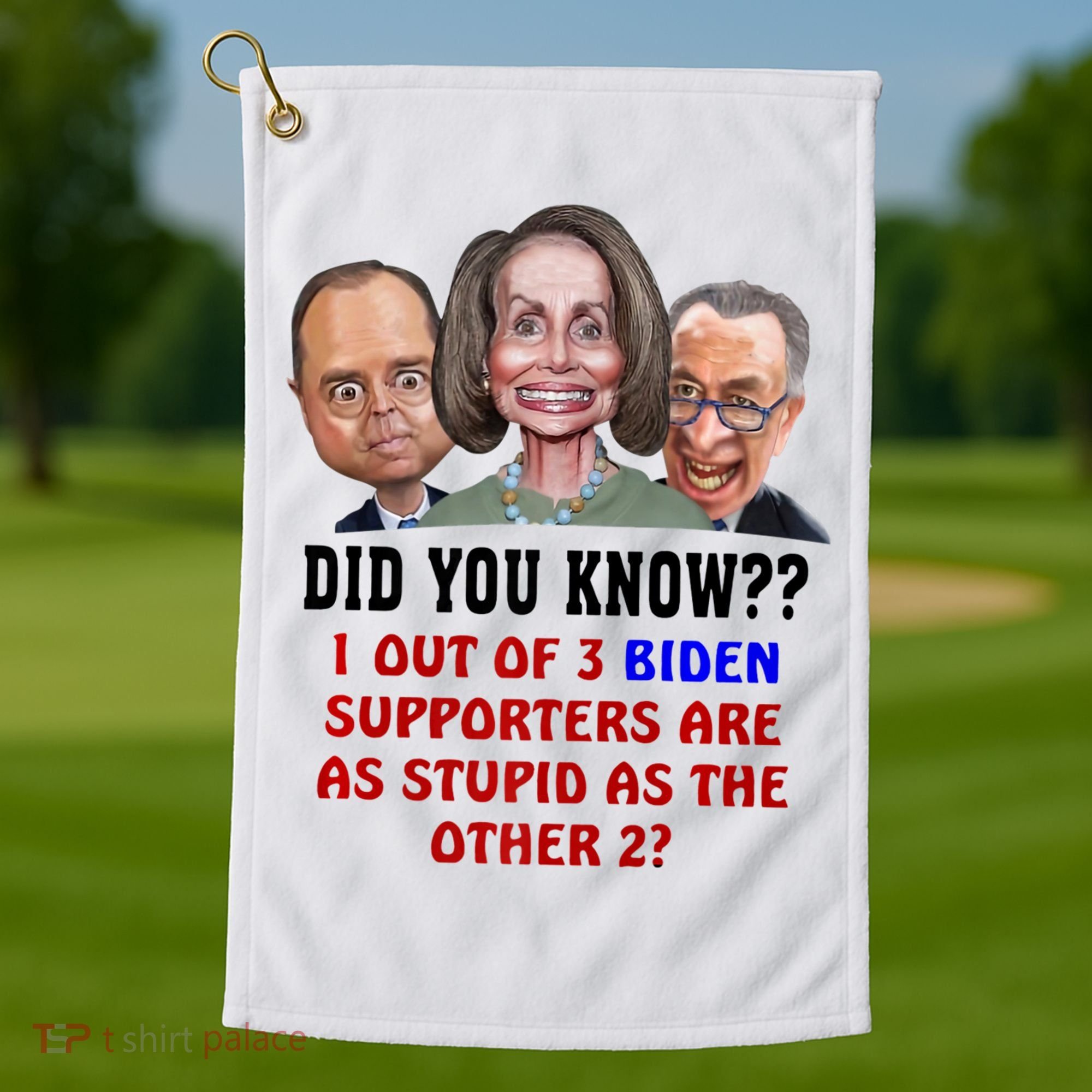 Funny Biden Supporters Are Stupid Anti Biden Democrats Gift Golf Towel