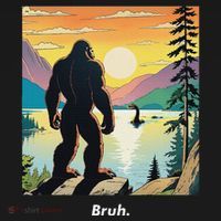 Funny Bigfoot Sasquatch Loch Ness Monster Bruh Women's Hoodie thumb 2