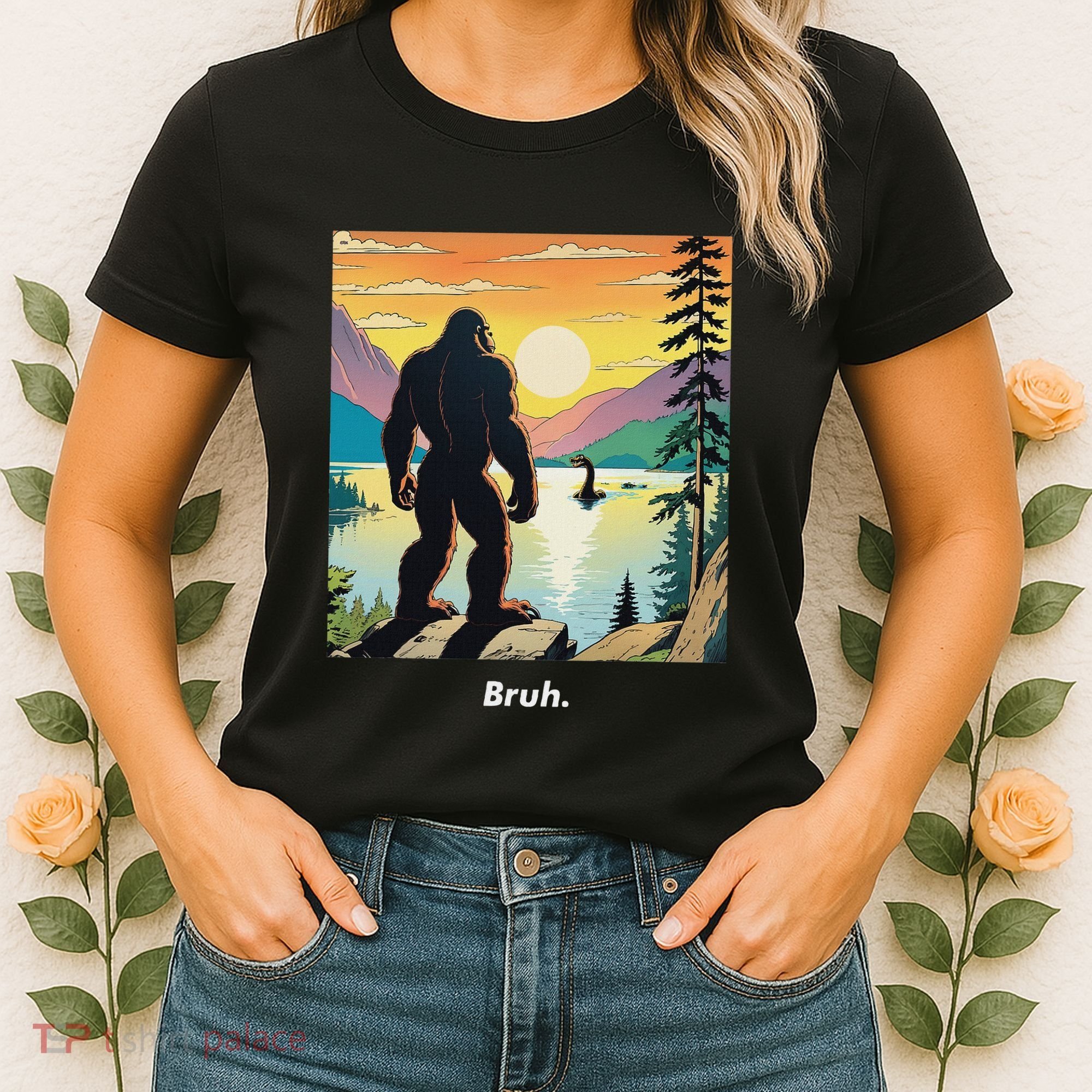 Funny Bigfoot Sasquatch Loch Ness Monster Bruh Women's T-Shirt