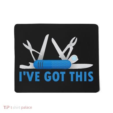 Funny Bladesmith Swiss I’Ve Got This Knife Day Mousepad