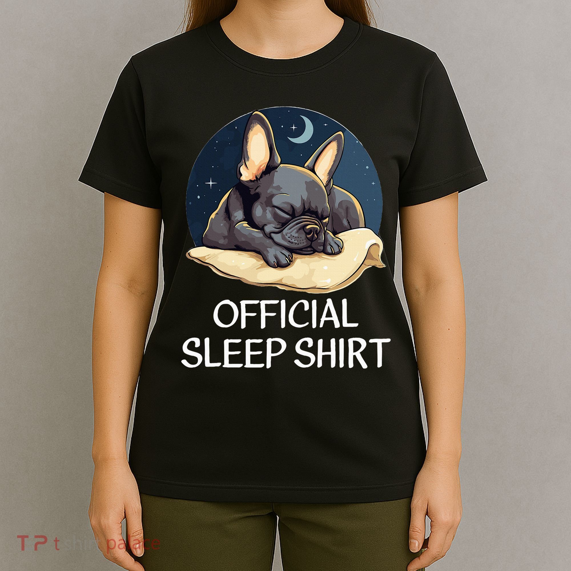 French Bulldog Sleep For Frenchie Lover T-Shirt