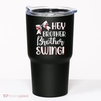 Funny Baseball Sister Hey Brother Brother Swing Baseball Tumbler thumb 0