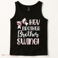 Funny Baseball Sister Hey Brother Brother Swing Baseball Tank Top thumb 2