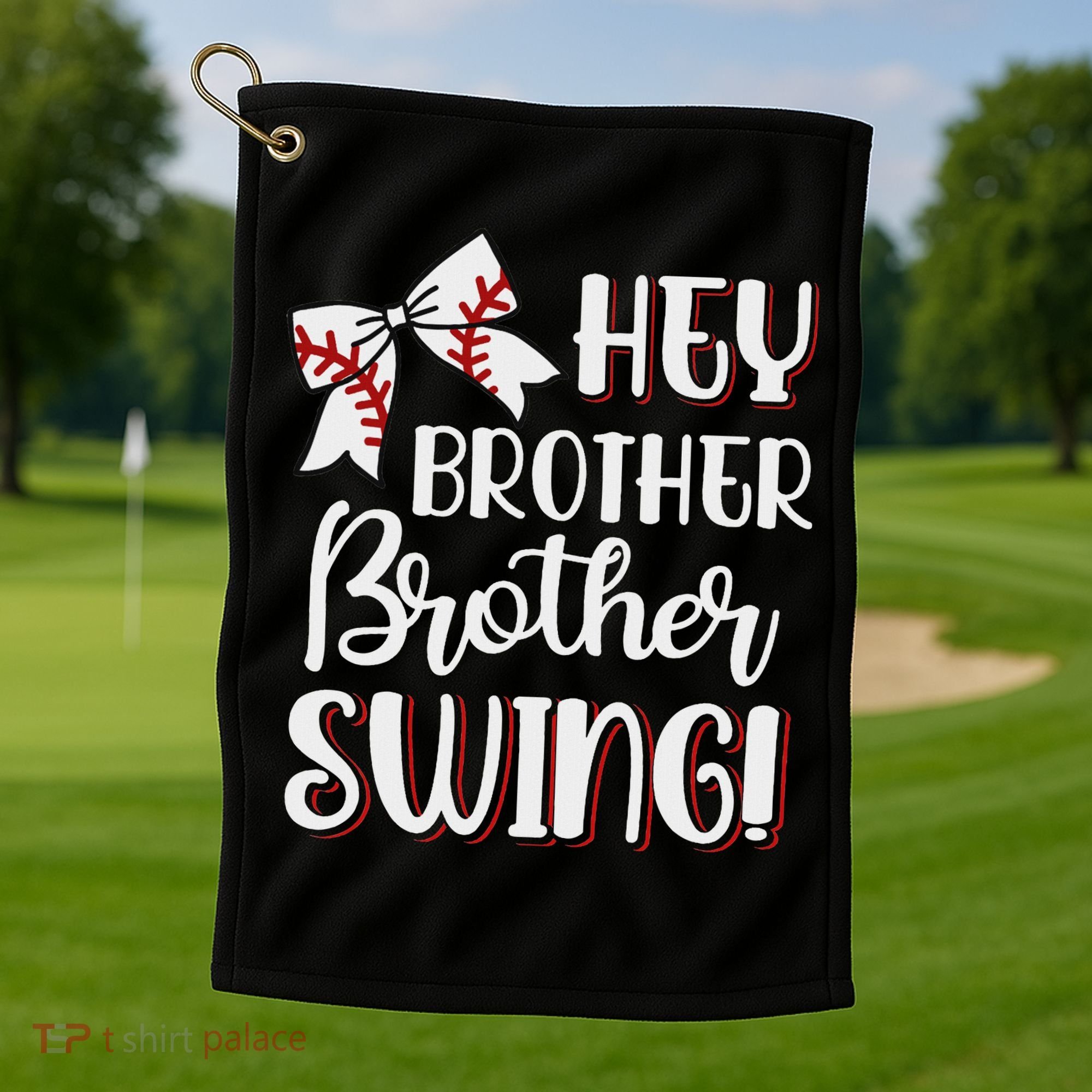 Funny Baseball Sister Hey Brother Brother Swing Baseball Golf Towel
