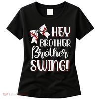 Funny Baseball Sister Hey Brother Brother Swing Baseball Women's T-Shirt thumb 0