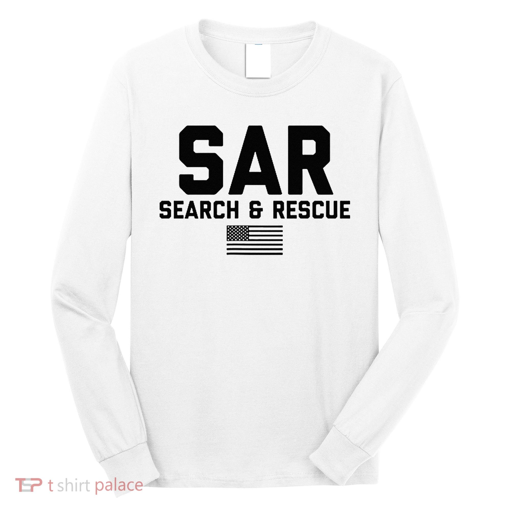 FRONT & BACK Search And Rescue American Flag SAR Team Long Sleeve Shirt