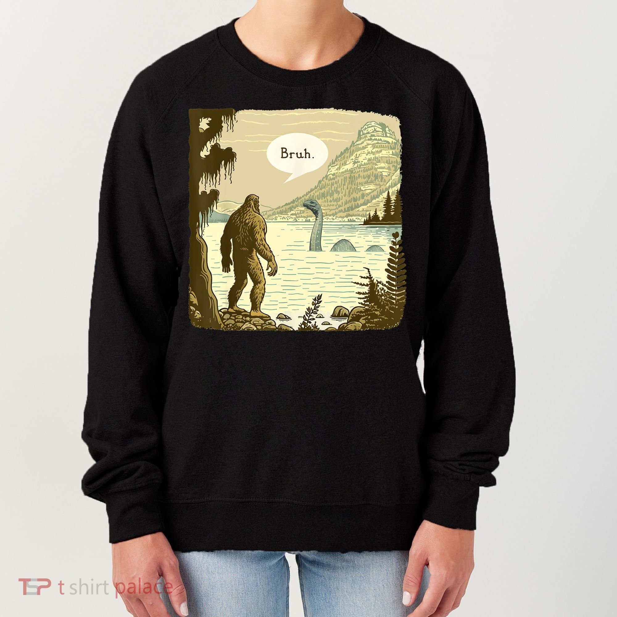 Funny Bigfoot Sasquatch Loch Ness Monster Introvert Bruh Women's Sweatshirt