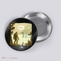 Funny Bigfoot Sasquatch Loch Ness Monster Introvert Bruh Button thumb 0
