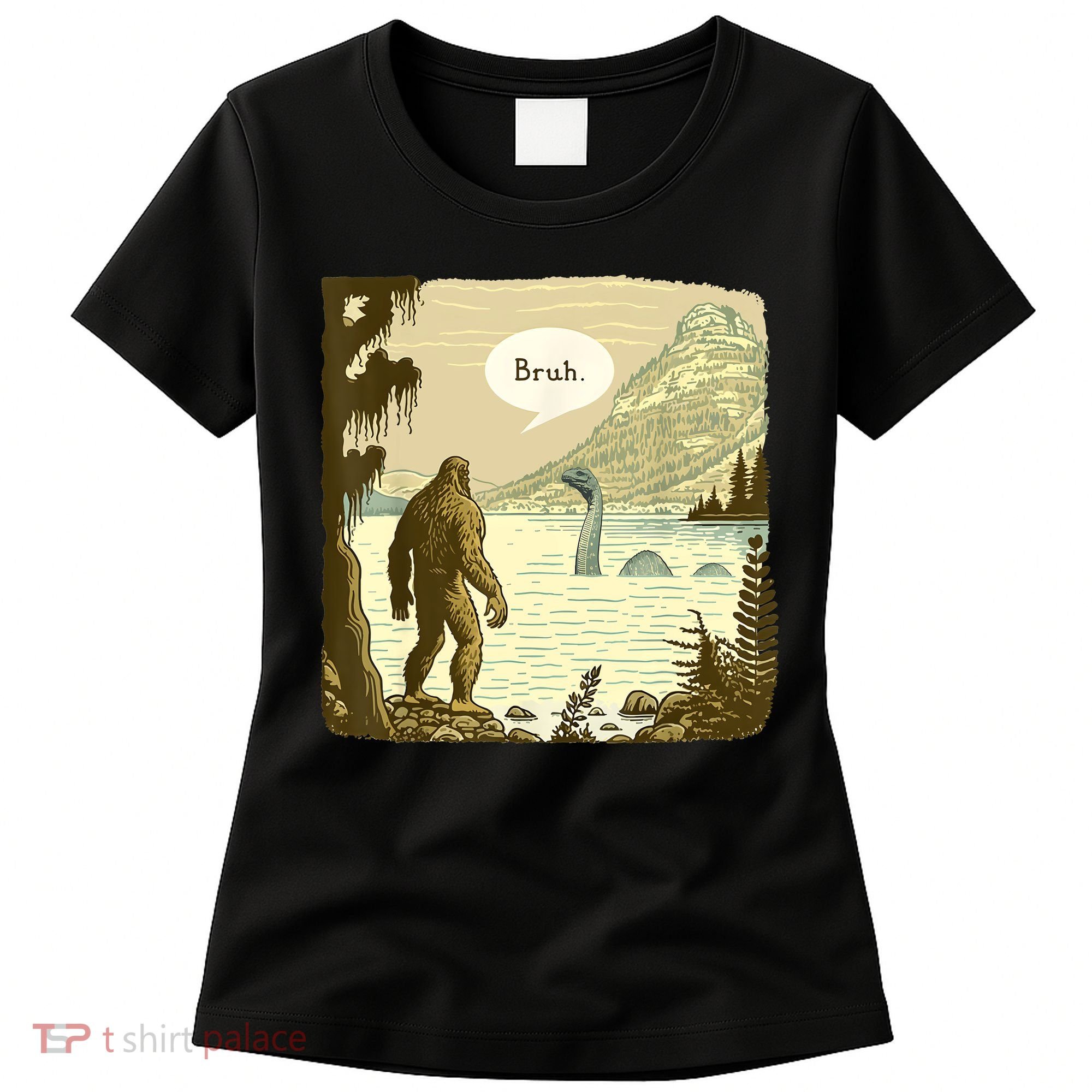 Funny Bigfoot Sasquatch Loch Ness Monster Introvert Bruh Women's T-Shirt