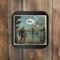 Funny Bigfoot Sasquatch Loch Ness Monster Introvert Bruh Coaster thumb 0