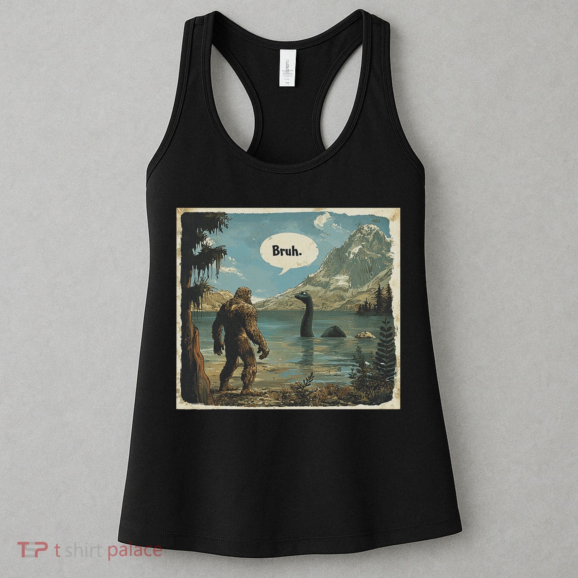 Funny Bigfoot Sasquatch Loch Ness Monster Introvert Bruh Women's Tank Top