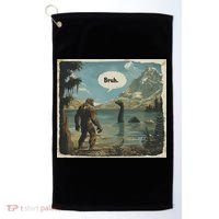 Funny Bigfoot Sasquatch Loch Ness Monster Introvert Bruh Golf Towel thumb 0
