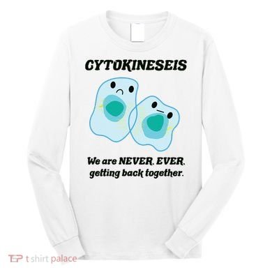 Funny Biology Science Biology Teacher Gift Idea Long Sleeve Shirt
