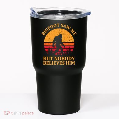 Funny Bigfoot Saw Me But Nobody Believes Him Tumbler