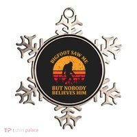Funny Bigfoot Saw Me But Nobody Believes Him Ornament thumb 0