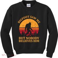 Funny Bigfoot Saw Me But Nobody Believes Him Kids Sweatshirt thumb 0