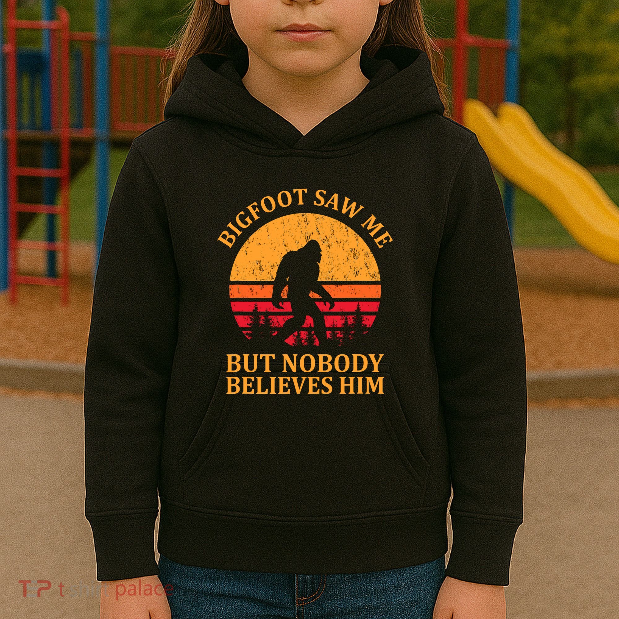 Funny Bigfoot Saw Me But Nobody Believes Him Kids Hoodie