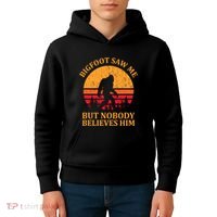 Funny Bigfoot Saw Me But Nobody Believes Him Kids Hoodie thumb 4