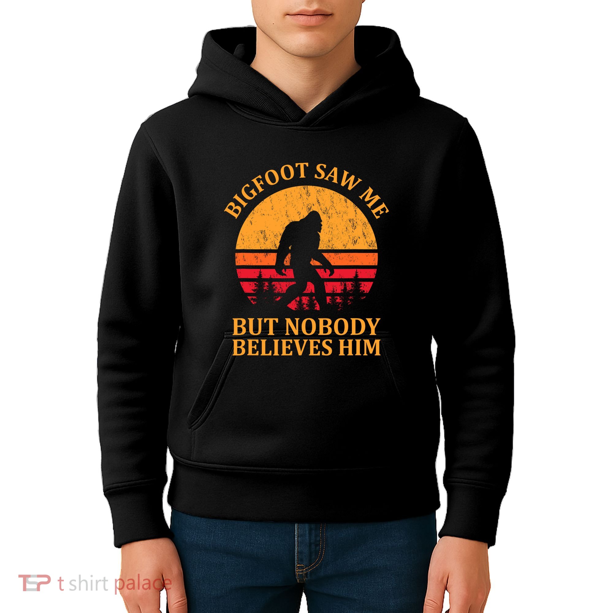 Funny Bigfoot Saw Me But Nobody Believes Him Kids Hoodie