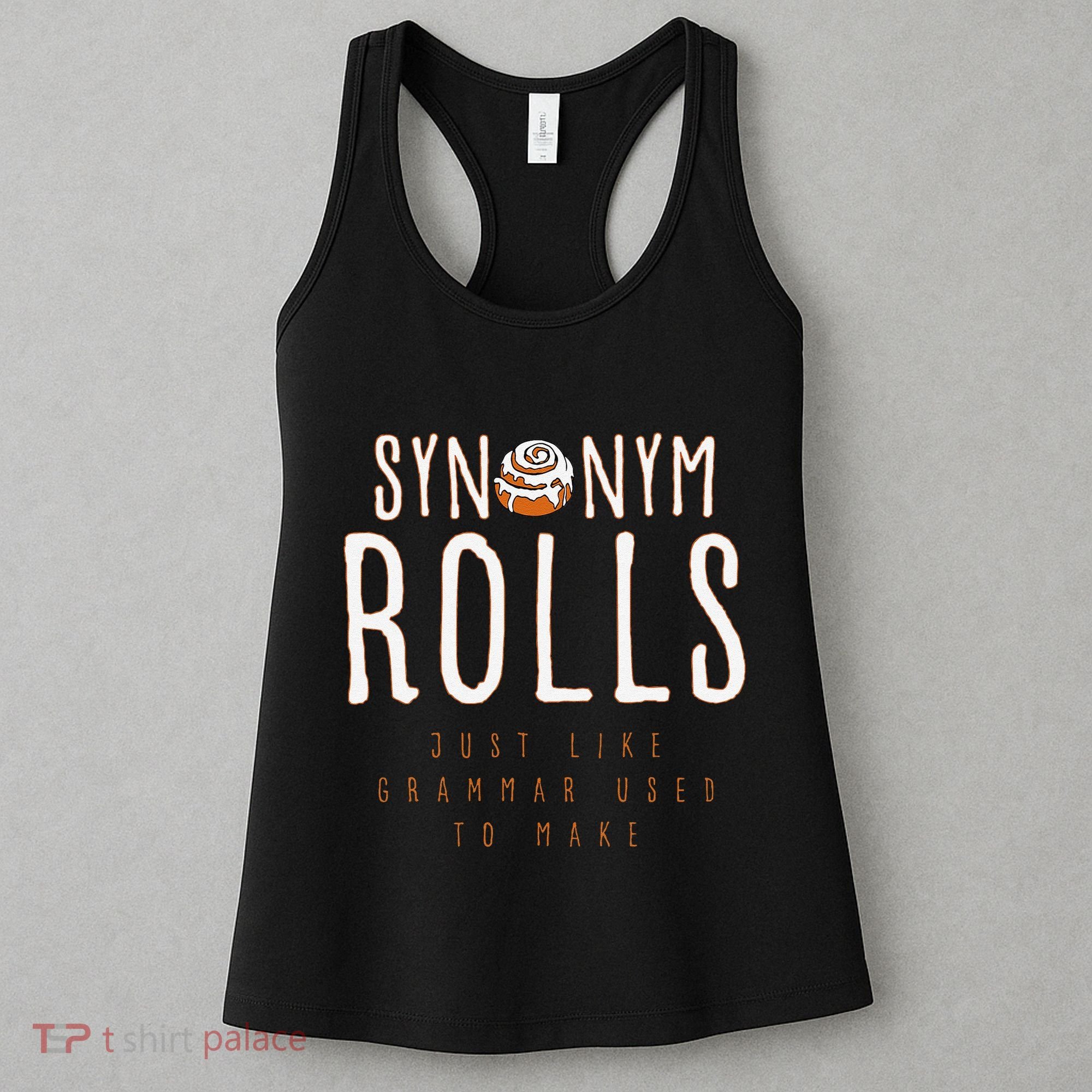 Funny Baking Synonym Rolls English Grammar Pun For Teacher Women's Tank Top