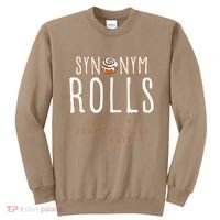Funny Baking Synonym Rolls English Grammar Pun For Teacher Sweatshirt thumb 0