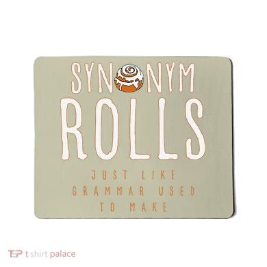 Funny Baking Synonym Rolls English Grammar Pun For Teacher Mousepad