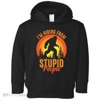 Funny Bigfoot Sasquatch Im Hiding From Stupid People Toddler Hoodie thumb 0