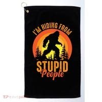 Funny Bigfoot Sasquatch Im Hiding From Stupid People Golf Towel thumb 0