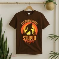 Funny Bigfoot Sasquatch Im Hiding From Stupid People T-Shirt thumb 2