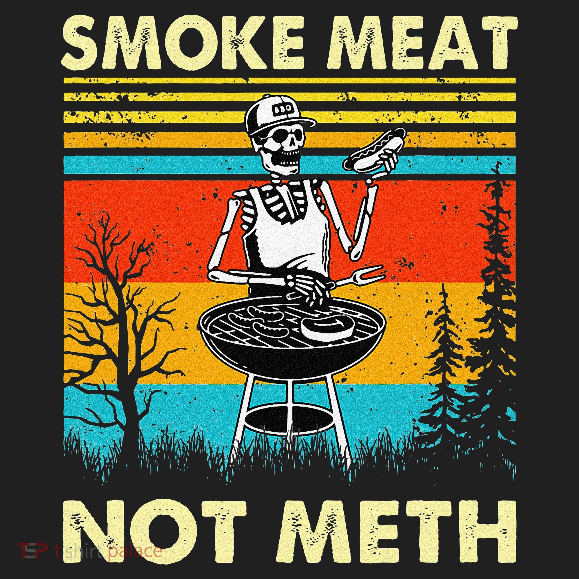 Funny BBQ Skeleton With A Hot Dog Smoke Meat Not Meth Master Women's Sweatshirt