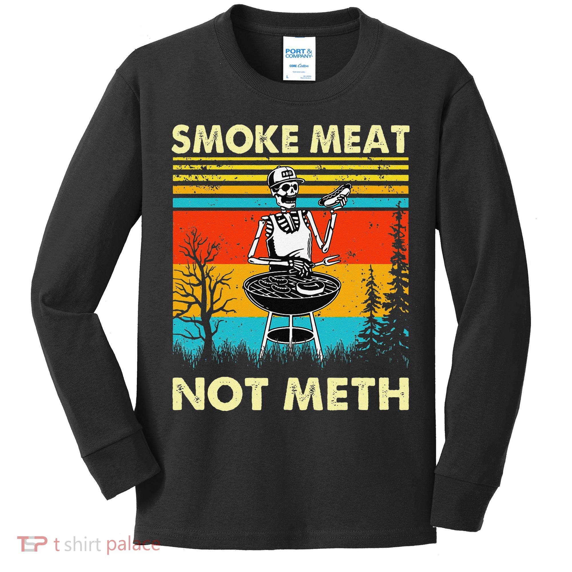 Funny BBQ Skeleton With A Hot Dog Smoke Meat Not Meth Master Kids Long Sleeve Shirt