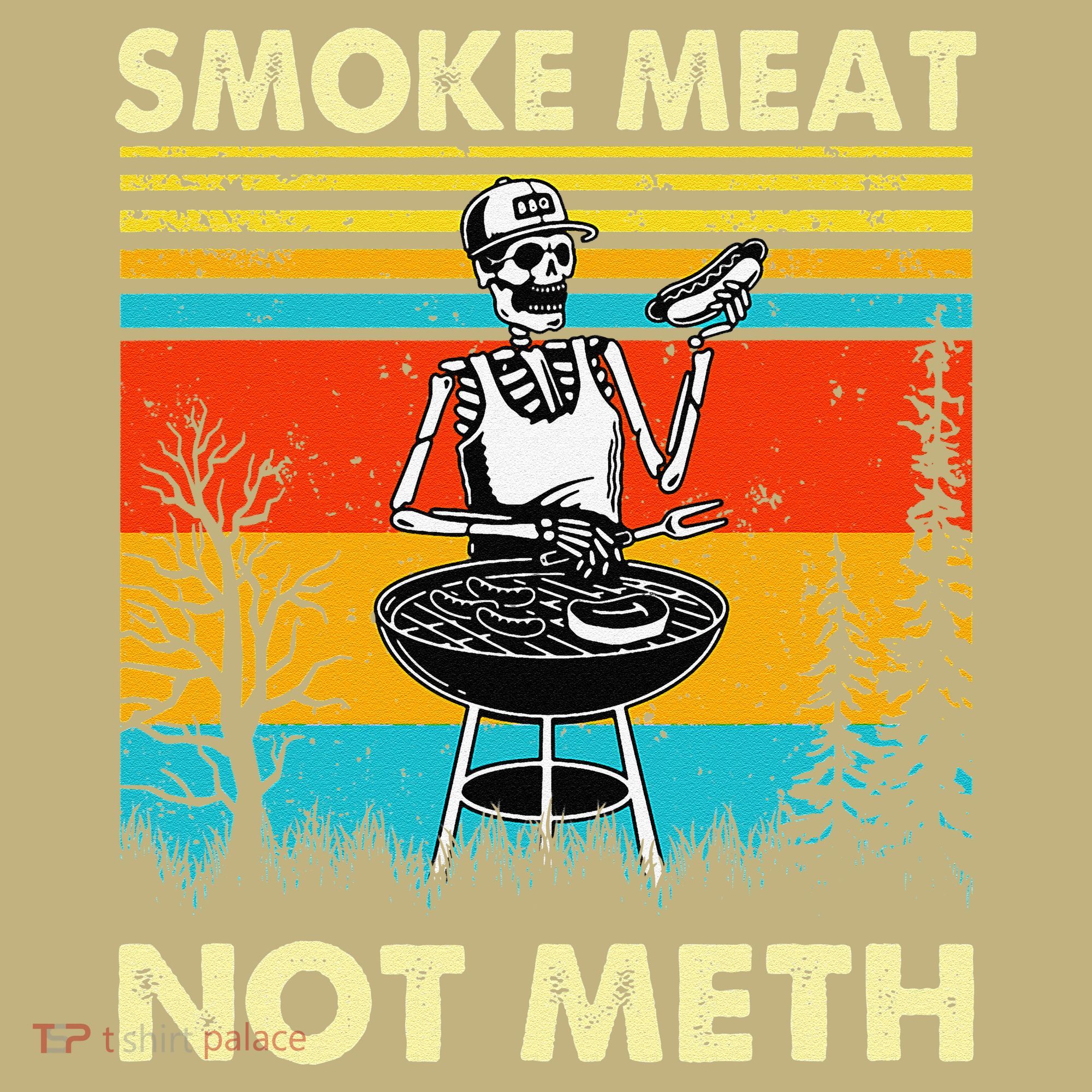 Funny BBQ Skeleton With A Hot Dog Smoke Meat Not Meth Master Long Sleeve Shirt