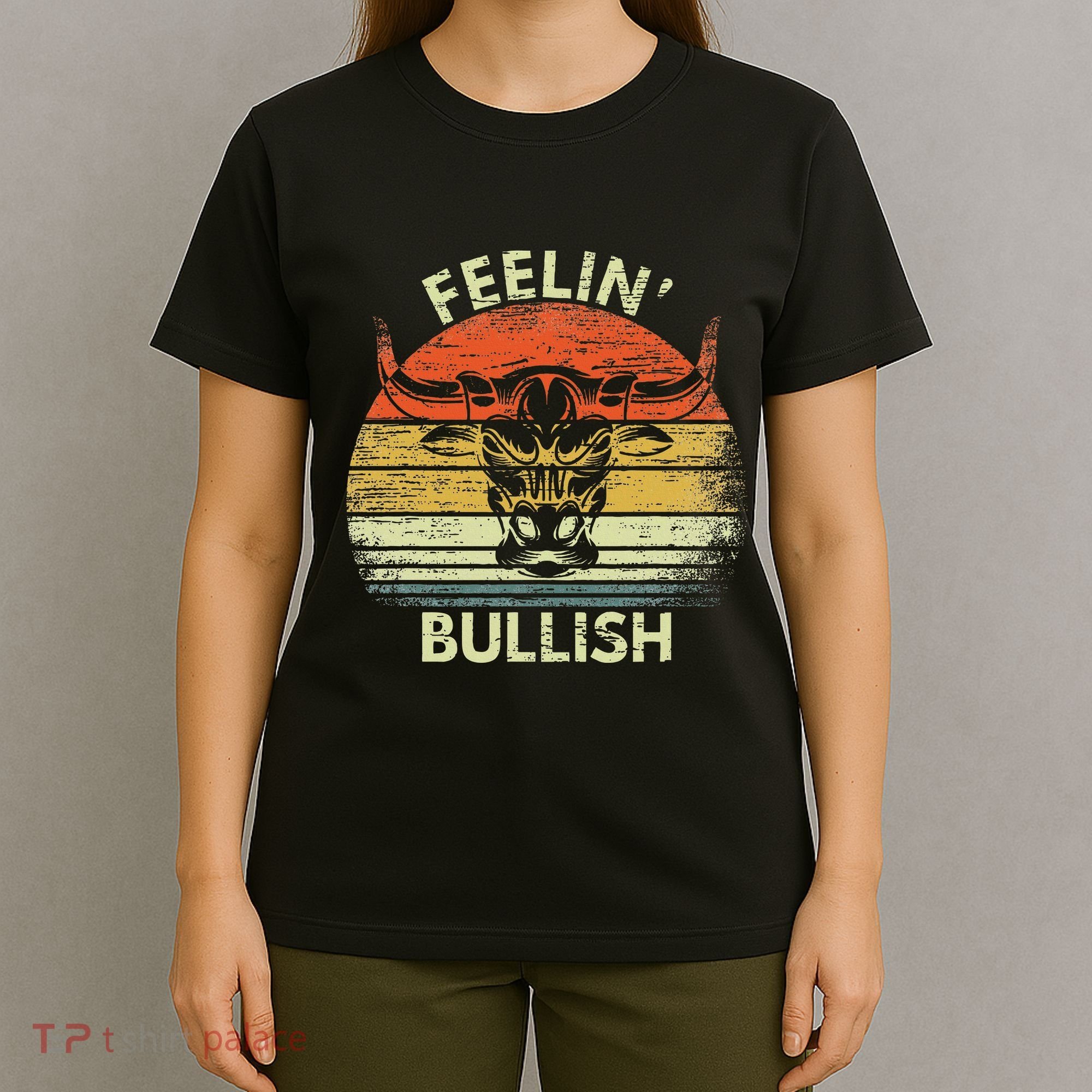 Feelin Bullish Stock Market Bull Traders Trading T-Shirt