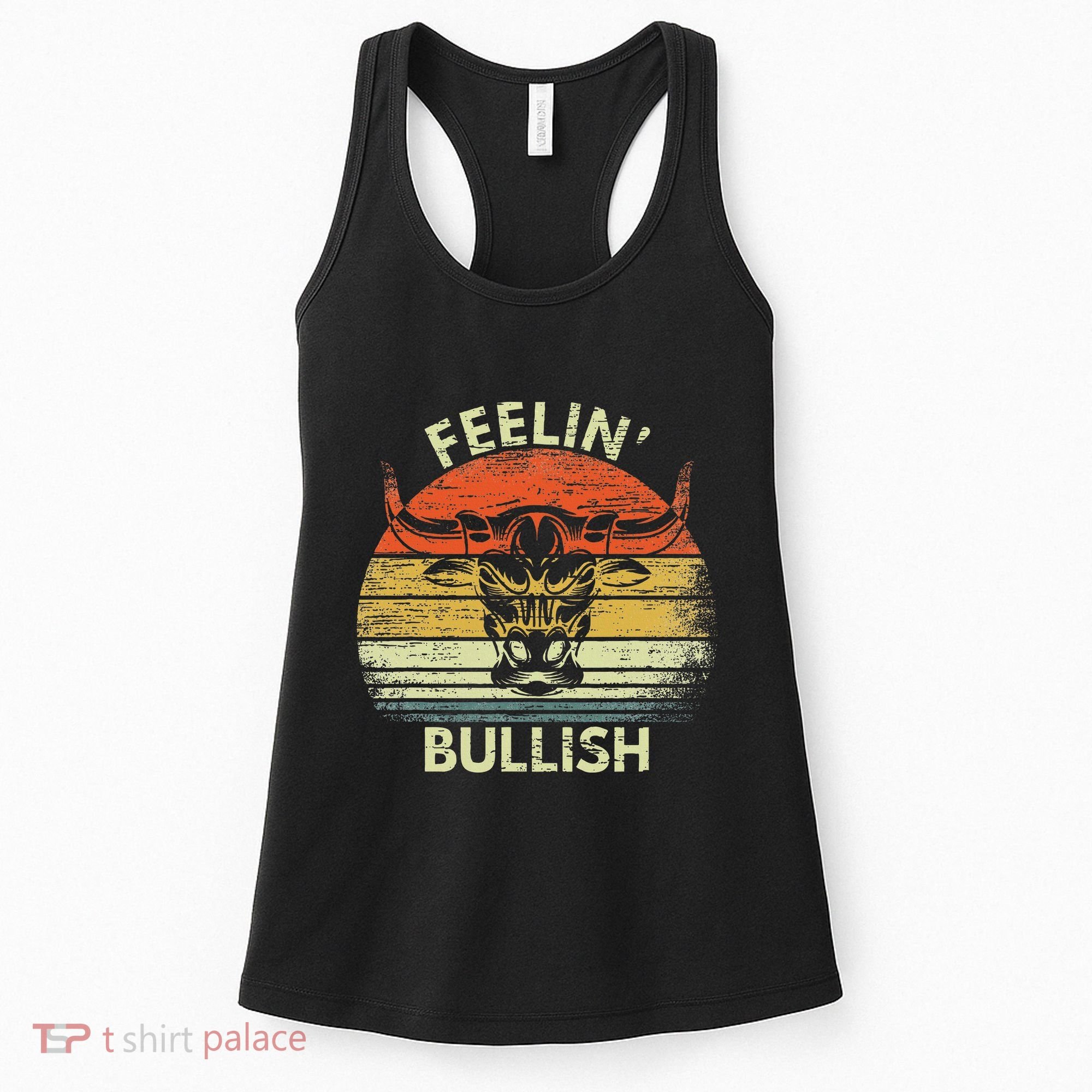 Feelin Bullish Stock Market Bull Traders Trading Women's Tank Top
