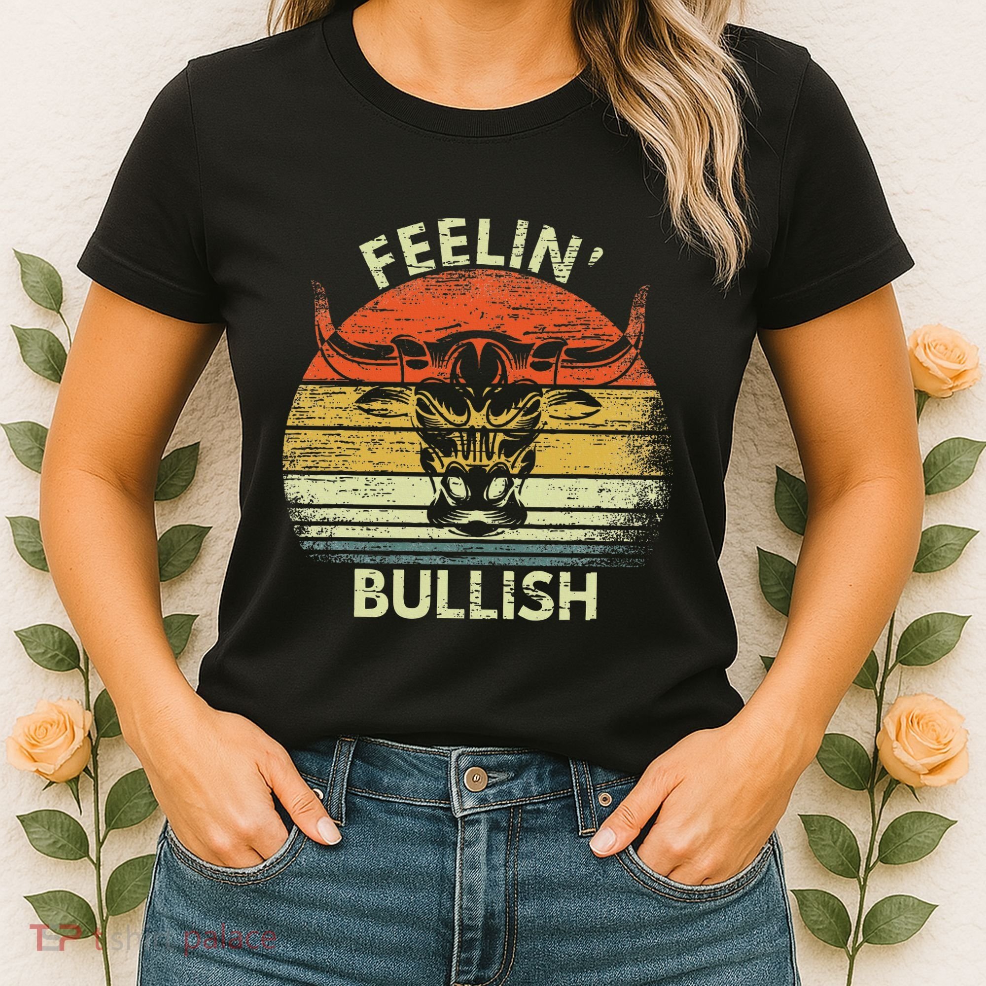 Feelin Bullish Stock Market Bull Traders Trading Women's T-Shirt