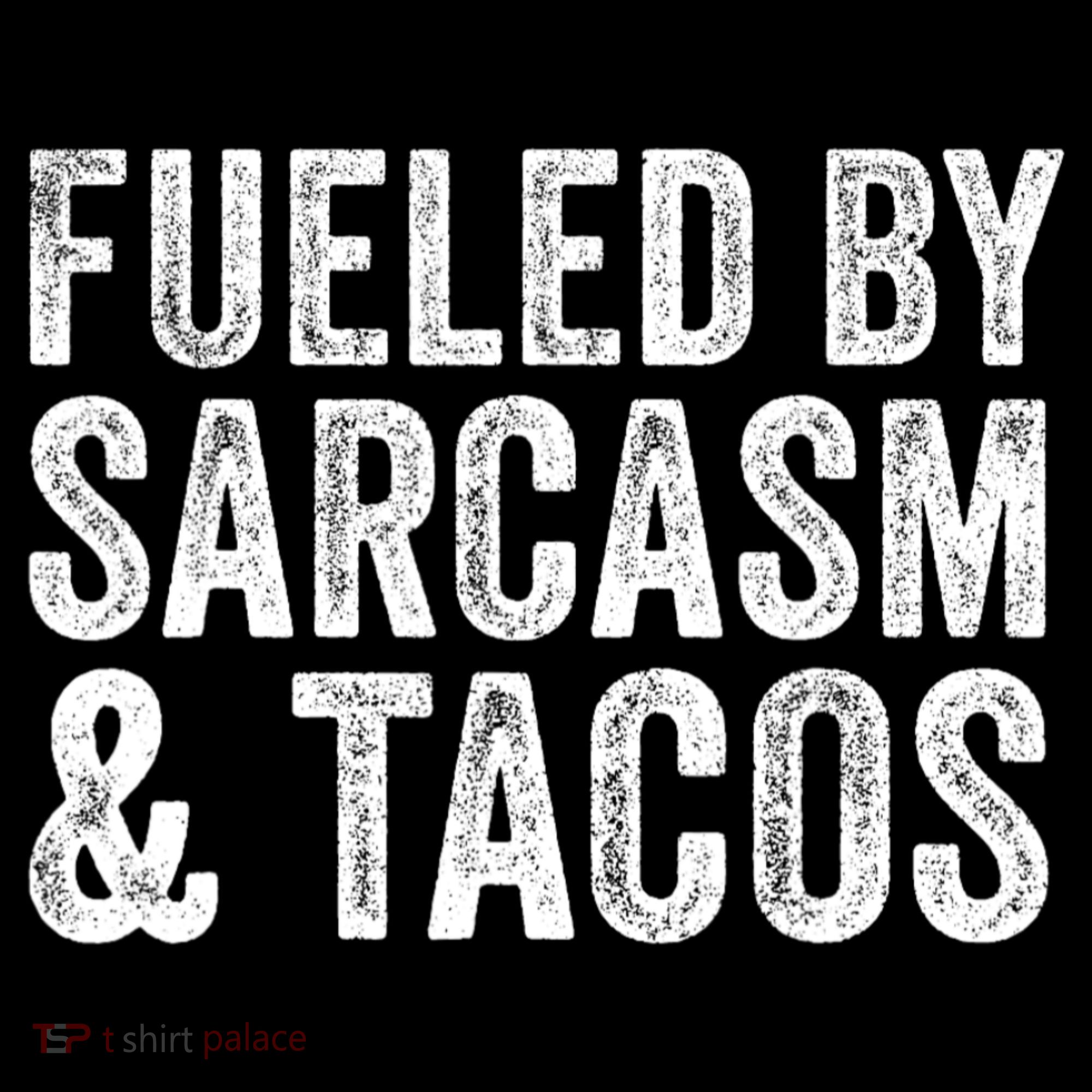 Fueled By Sarcasm & Tacos Funny Saying Sarcastic Mousepad