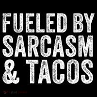 Fueled By Sarcasm & Tacos Funny Saying Sarcastic Ornament thumb 1