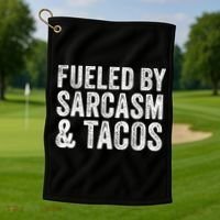 Fueled By Sarcasm & Tacos Funny Saying Sarcastic Golf Towel thumb 1