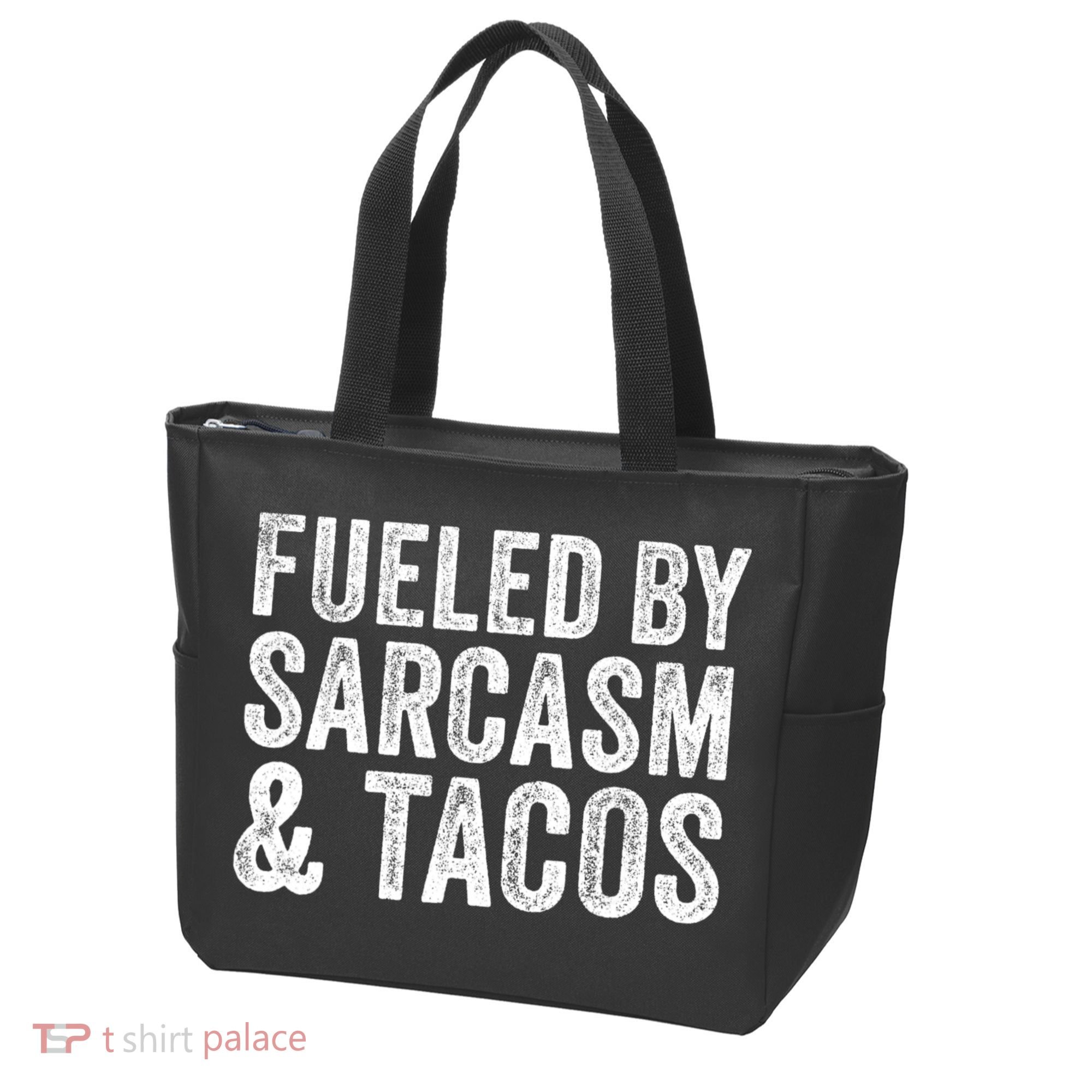 Fueled By Sarcasm & Tacos Funny Saying Sarcastic Tote Bag