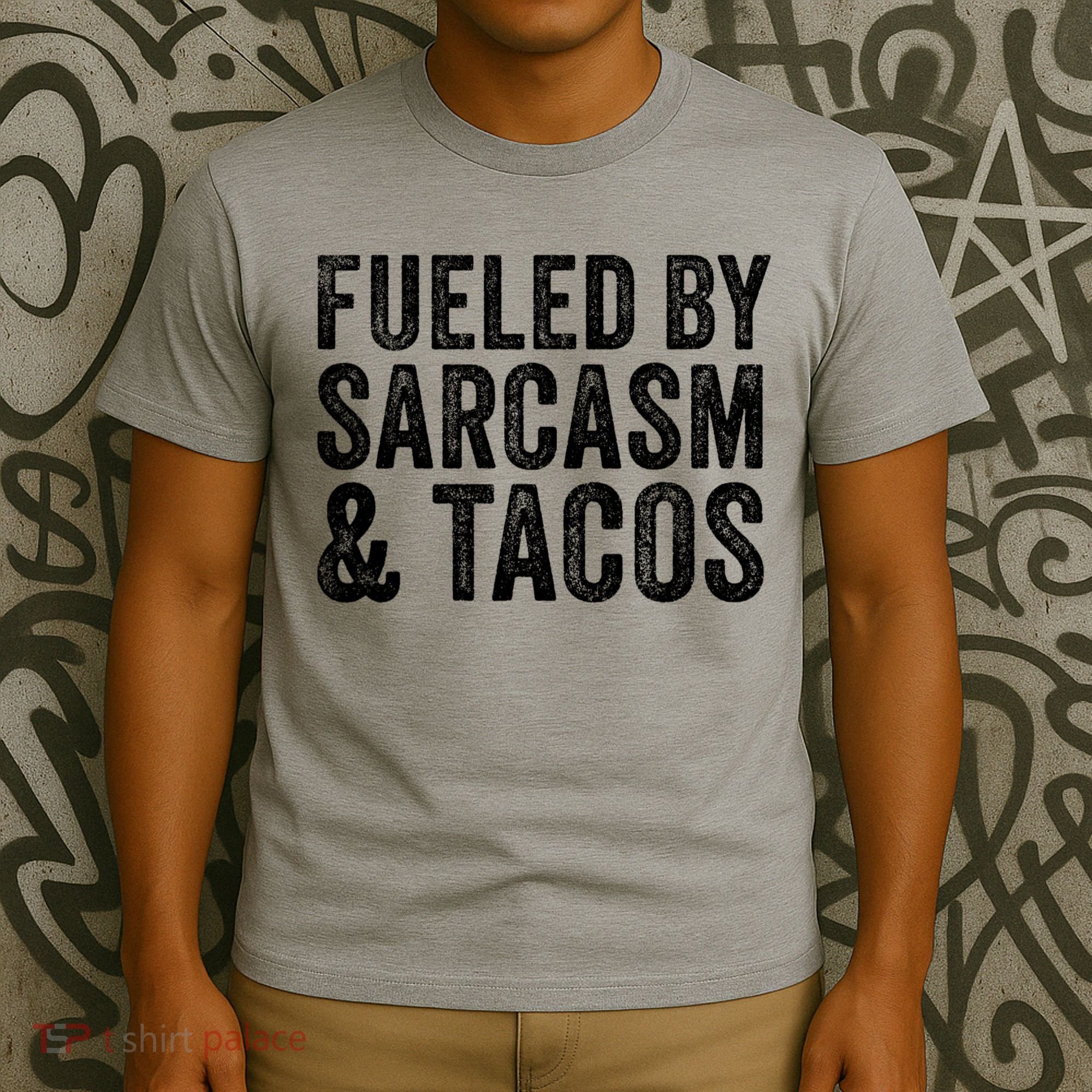 Fueled By Sarcasm & Tacos Funny Saying Sarcastic T-Shirt