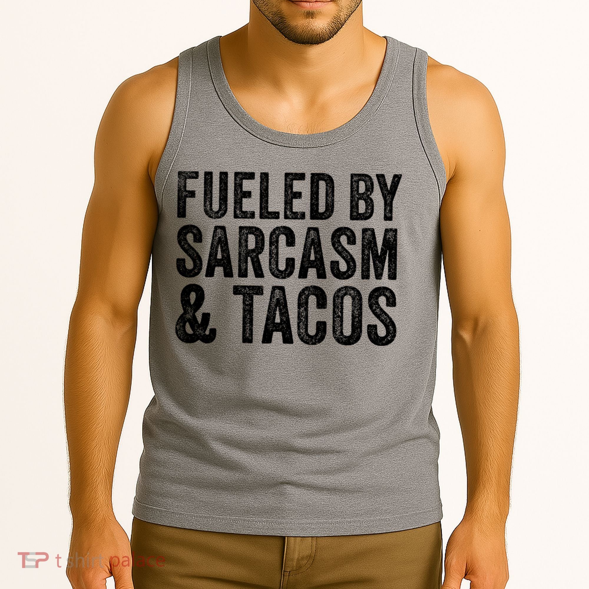 Fueled By Sarcasm & Tacos Funny Saying Sarcastic Tank Top