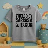 Fueled By Sarcasm & Tacos Funny Saying Sarcastic Toddler T-Shirt thumb 3