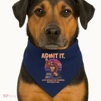 Funny Bigfoot Sasquatch Admit It Life Would Be Boring Without Me USA-Made Doggie Bandana thumb 1