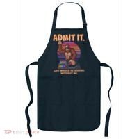 Funny Bigfoot Sasquatch Admit It Life Would Be Boring Without Me Apron thumb 0