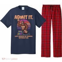 Funny Bigfoot Sasquatch Admit It Life Would Be Boring Without Me Pajama Set thumb 0