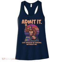 Funny Bigfoot Sasquatch Admit It Life Would Be Boring Without Me Women's Tank Top thumb 0