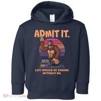 Funny Bigfoot Sasquatch Admit It Life Would Be Boring Without Me Toddler Hoodie thumb 0