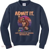 Funny Bigfoot Sasquatch Admit It Life Would Be Boring Without Me Kids Sweatshirt thumb 0